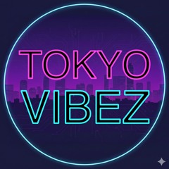 Tokyo Vibez