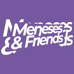 Meneses And Friends
