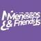 Meneses And Friends