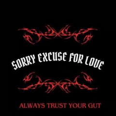 sorry excuse for love