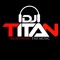 DJ TITAN