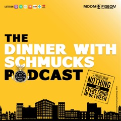 Stream Dinner with Schmucks | Listen to podcast episodes online for free on  SoundCloud