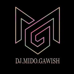 DJ.MIDO.GAWISH