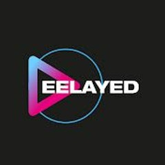 DeeLayed