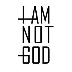 i_am_not_god
