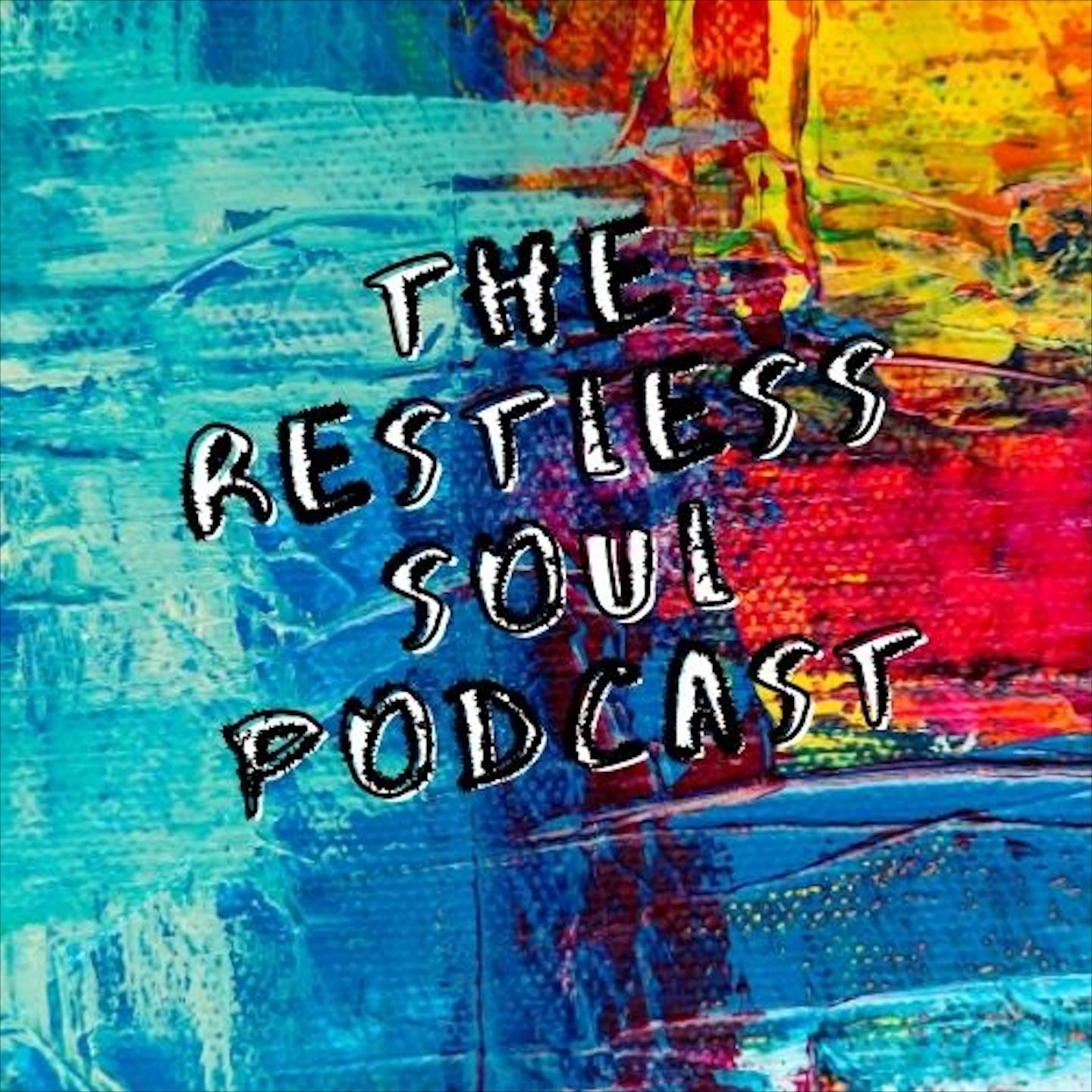 The Restless Soul Podcast