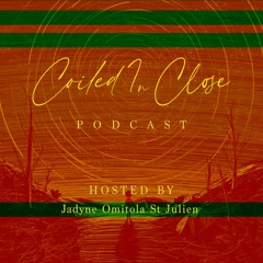 Coiled In Close Podcast