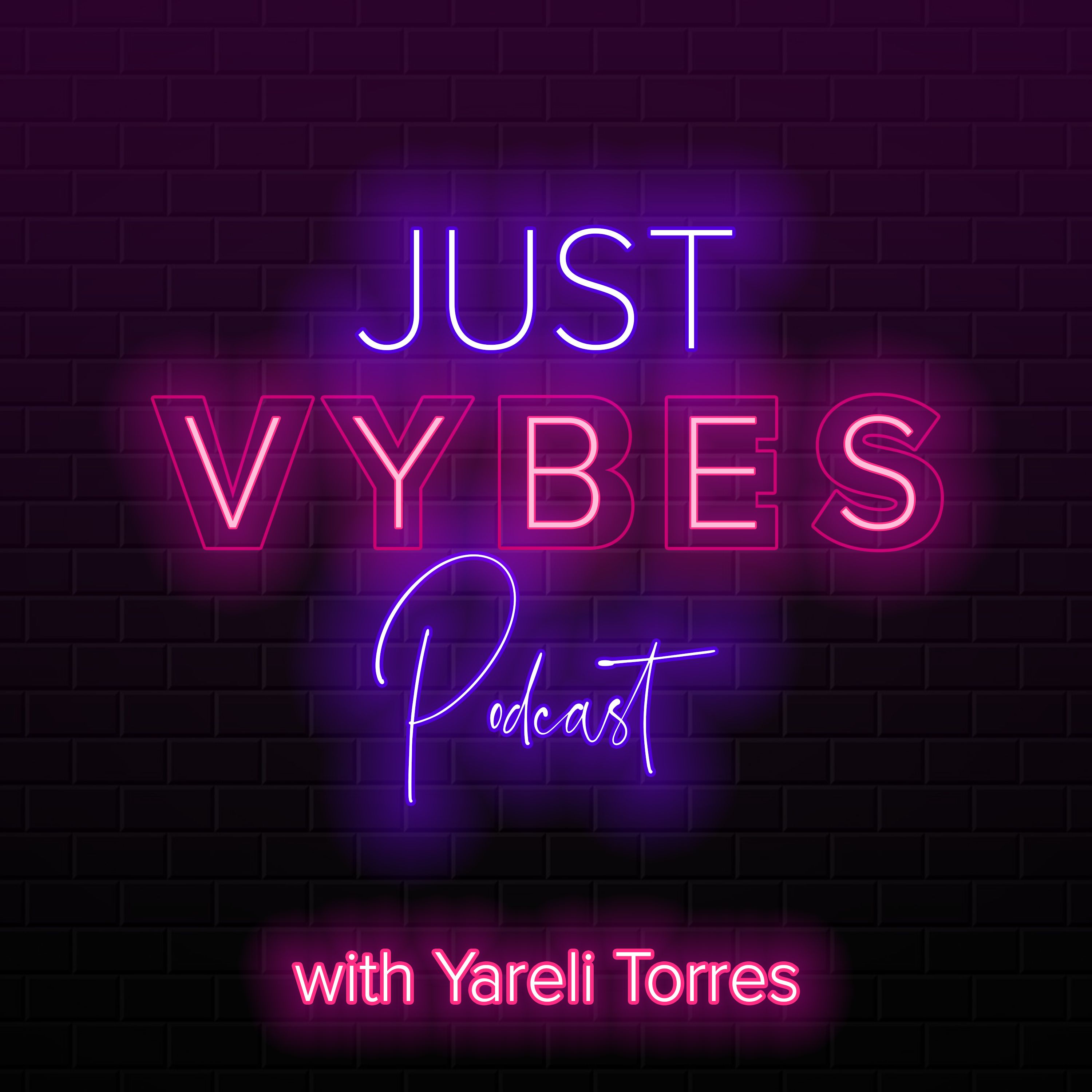 JUST VYBES PODCAST