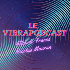 Le Vibrapodcast