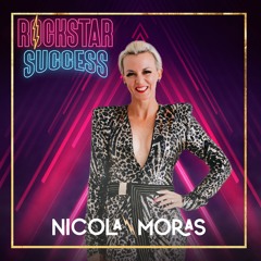 Rockstar Success with Nicola Moras