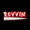 Revvin'