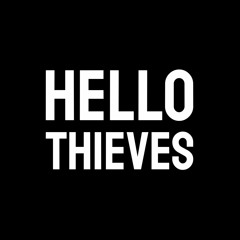 Hello Thieves
