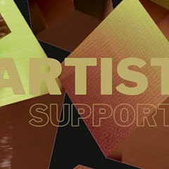 ARTIST SUPPORT