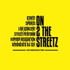On 2 the Streets Festival