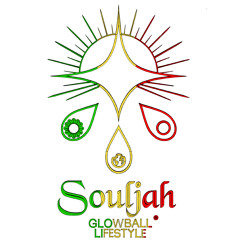 SOULJAH ☥ GLOWBALL ☀️ LIFESTYLE ™️✨