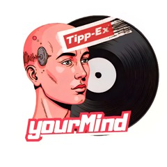 TipEx_yourMind