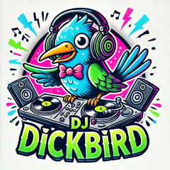DJ DICKBIRD