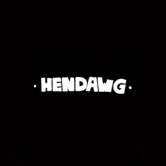 Hendawgg17