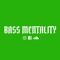 BASS MENTALITY