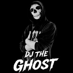 DJ The Ghost  ☣☢