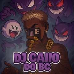 Dj Caiio do BC | INSTA @djcaiio