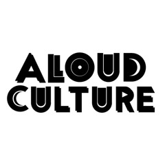 A LOUD CULTURE