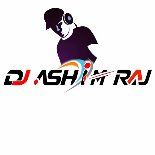 Stream Dj Ashim Raj music | Listen to songs, albums, playlists for free ...