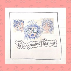 Playdates Podcast