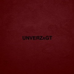 UNVERZʌGT