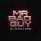 Mr. Bad Guy