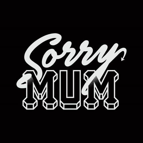 Sorry Mum’s avatar