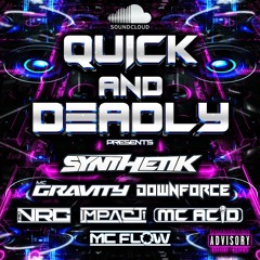 Quick and Deadly