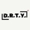 D.R.T.Y.