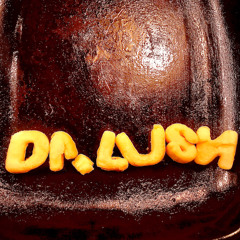 Dr. Lush