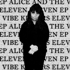 Alice and the Vibe Killers