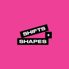 Shifts and Shapes