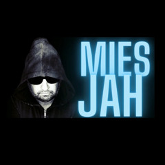 DJ MIES - JAH
