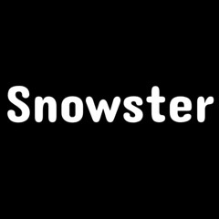 snowster
