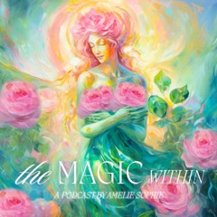 The Magic Within by Amelie Sophie