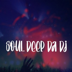 Soul Deep Da Dj