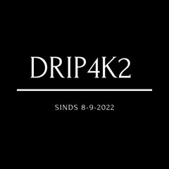 drip4k2