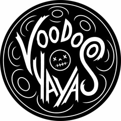 Voodoo Yayas
