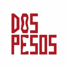 Dos Pesos