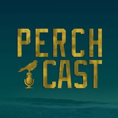 Perchcast