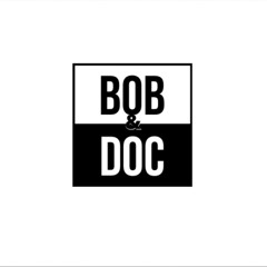 BOB & DOC