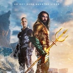 [HD 1080p] Ver Aquaman y el reino perdido, 2023 en Espanol Castella