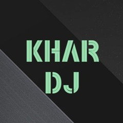 KHAR DJ