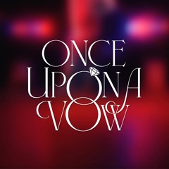 Once Upon A Vow