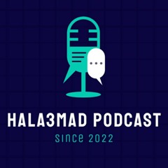 Hala3mad podcast