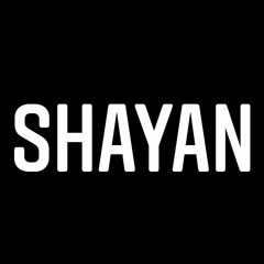 Shayan!